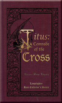 Christian Review of Titus, a Comrade of the Cross