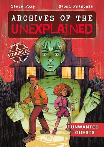 Christian Review of Archives of the Unexplained: Unwanted Guests