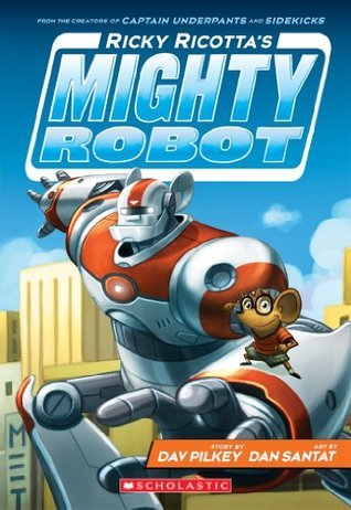 Book Cover for Ricky Ricotta's Mighty Robot